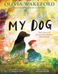 My Dog by Olivia Wakeford, David Litchfield (Illustrator) [Paperback] - versoz.com