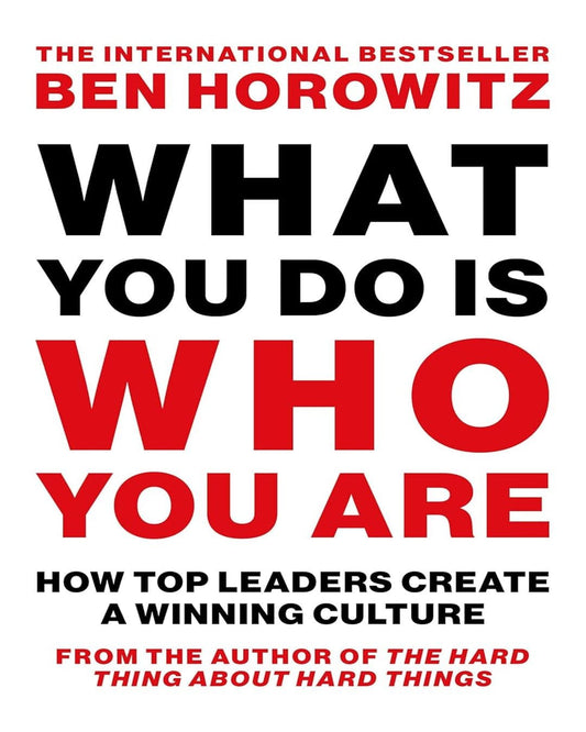 What You Do Is Who You Are by Ben Horowitz [Paperback] - versoz.com