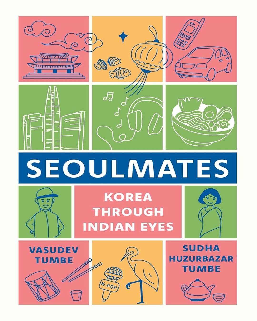 Seoulmates : Korea Through Indian Eyes by Sudha Huzurbazar Tumbe & Vasudev Tumbe [Hardcover] - versoz.com