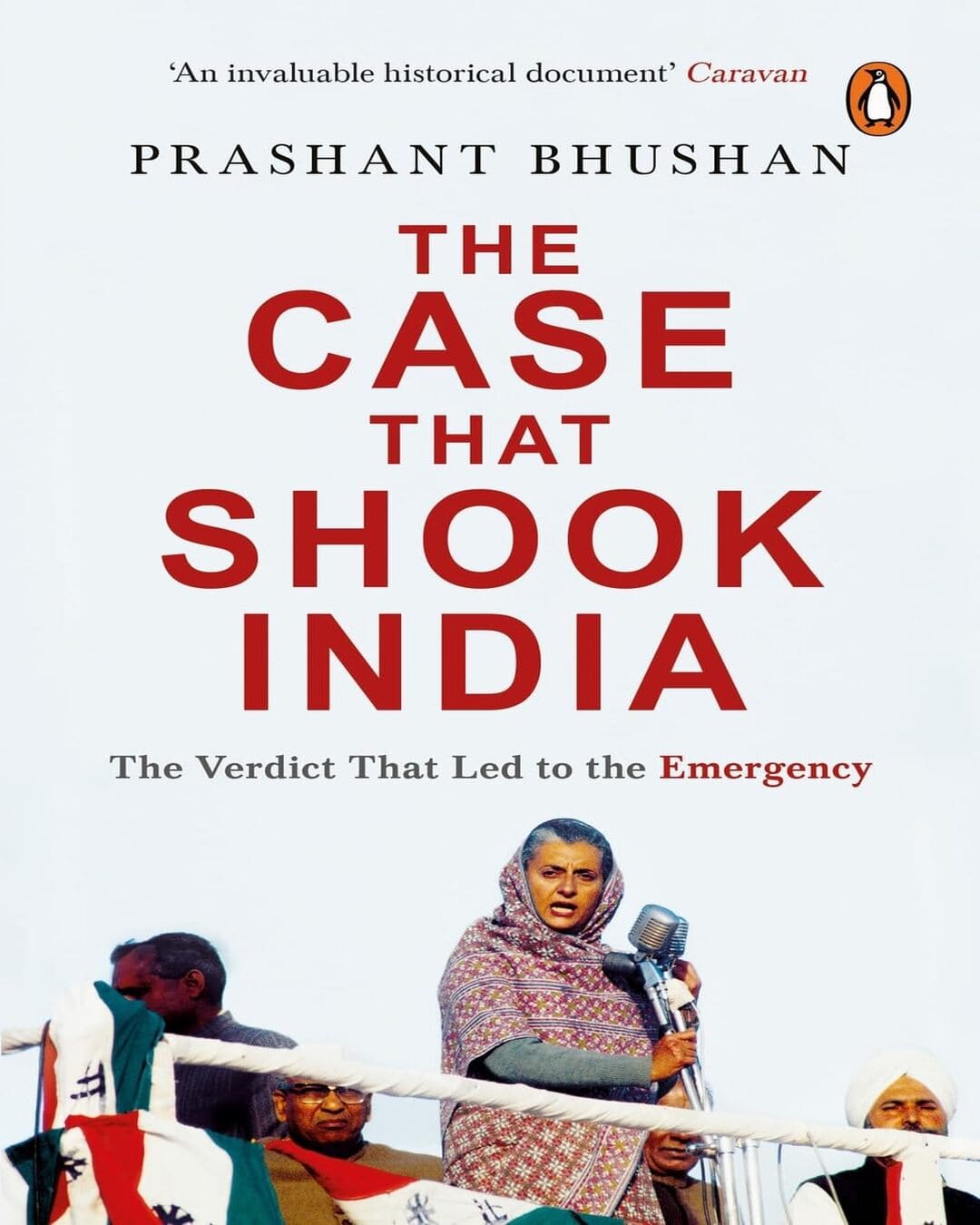 The Case That Shook India: The Verdict That Led To The Emergency by Bhushan, Prashant [Paperback] - versoz.com