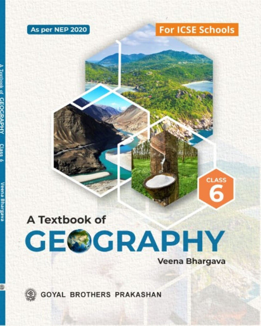 A Textbook of Geography Class 6 ICSE (NEP 2020)