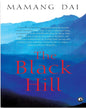 THE BLACK HILL by Mamang Dai [Paperback] - versoz.com