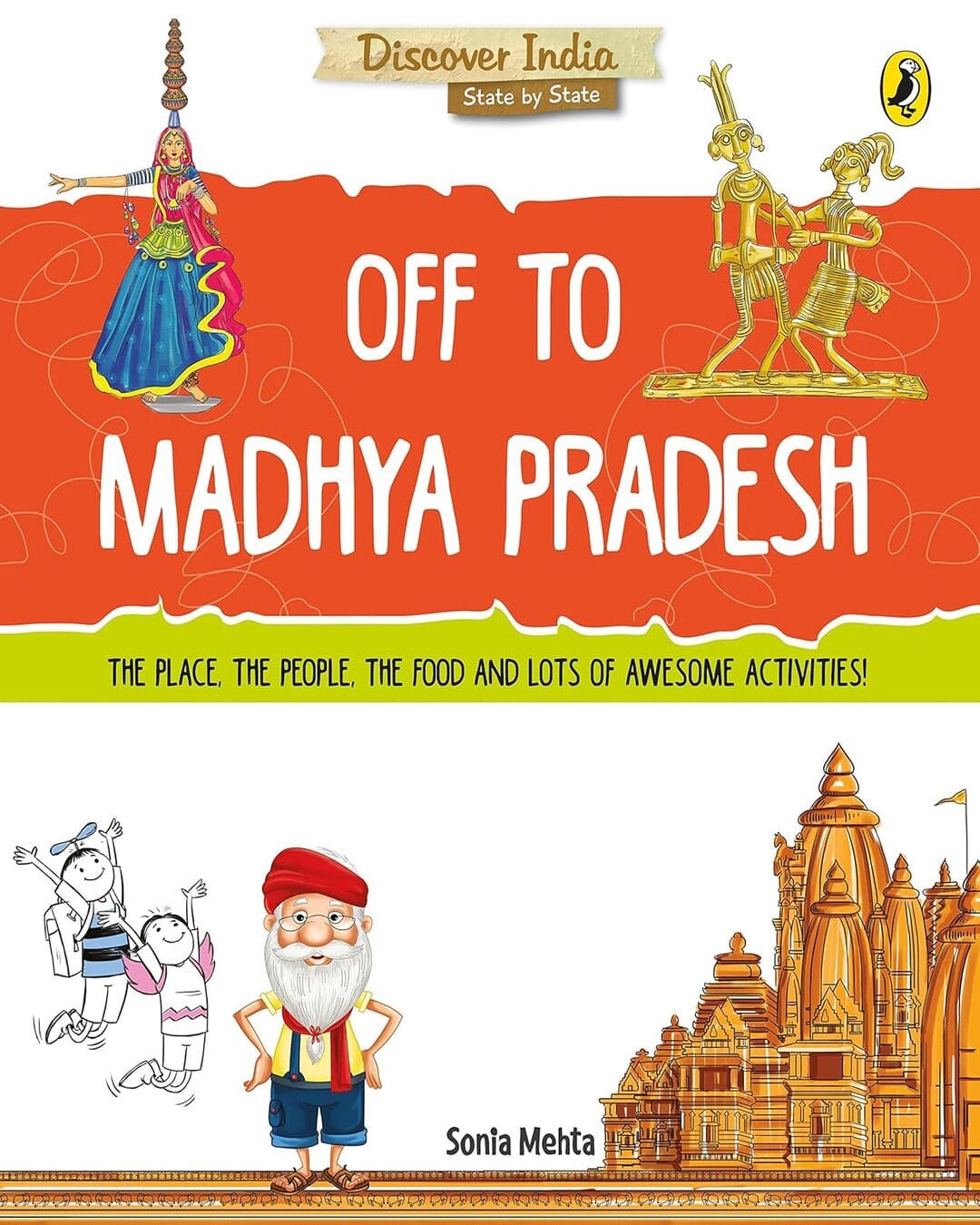 Discover India: Off To Madhya Pradesh by Sonia Mehta [Paperback] - versoz.com