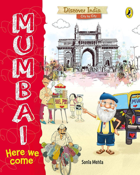 Discover India City By City: Mumbai, Here We Come by Sonia Mehta [Paperback] - versoz.com
