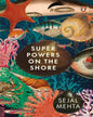 Superpowers On The Shore by Sejal Mehta [Paperback] - versoz.com