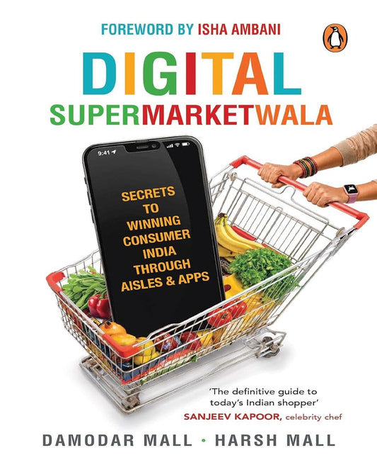 digital-supermarketwala-secrets-to-winning-consumer-india-through-aisles-apps-damodar-mall-harsh-mall-penguin-random-house