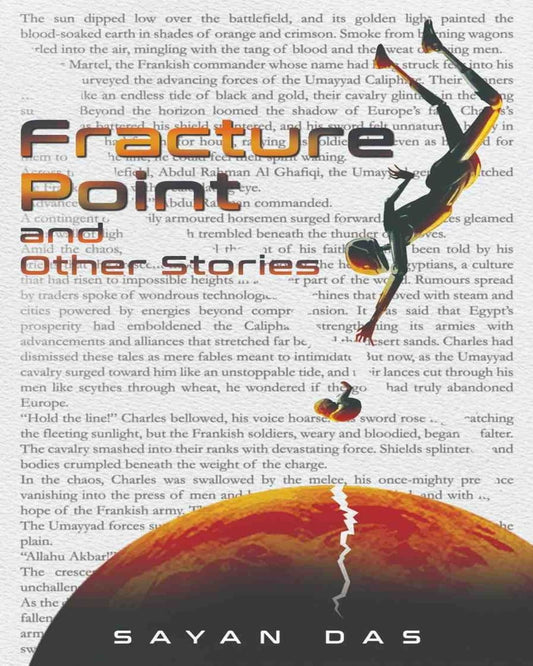 Fracture Point And Other Stories by Sayan Das [Hardcover]