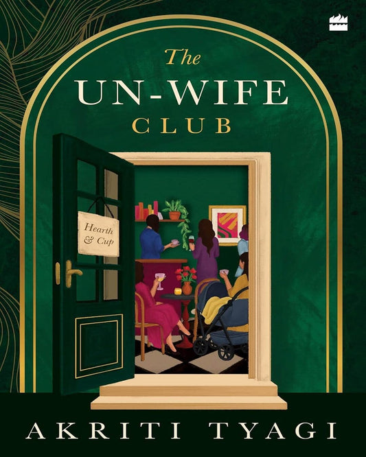 the-un-wife-club-akriti-tyagi-harpercollins-publishers